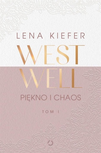 Westwell T.1 Piękno i chaos, Lena Kiefer