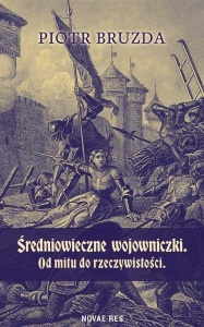 ŚREDNIOWIECZNE WOJOWNICZKI, PIOTR BRUZDA