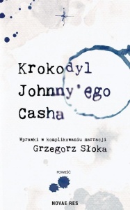 KROKODYL JOHNNY'EGO CASHA, GRZEGORZ SŁOKA