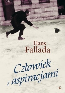 CZŁOWIEK Z ASPIRACJAMI TW, HANS FALLADA