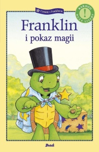 CZYTAMY Z FRANKLINEM. FRANKLIN I POKAZ MAGII