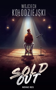 SOLD OUT, WOJCIECH KOŁODZIEJSKI