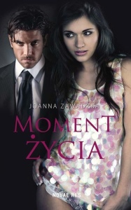 MOMENT ŻYCIA, JOANNA ZAWADZKA