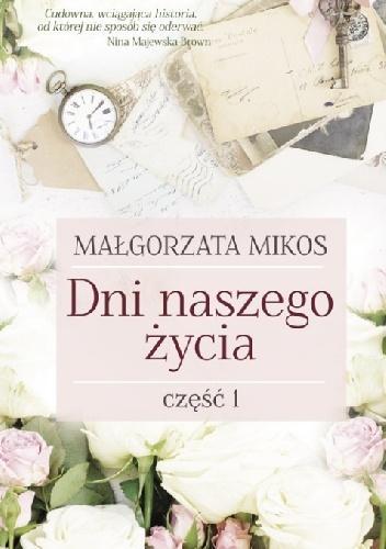 Dni naszego życia Cz.1, Małgorzata Mikos