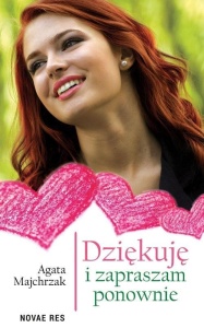 DZIĘKUJĘ I ZAPRASZAM PONOWNIE, AGATA MAJCHRZAK