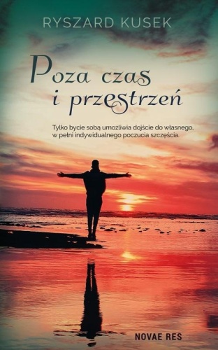 Poza czas i przestrzeń, Ryszard Kusek