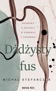 DŻDŻYSTY FUS, MICHAŁ STEFAŃCZYK