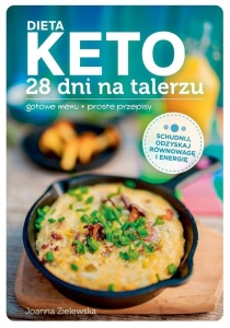DIETA KETO 28 DNI NA TALERZU, JOANNA ZIELEWSKA