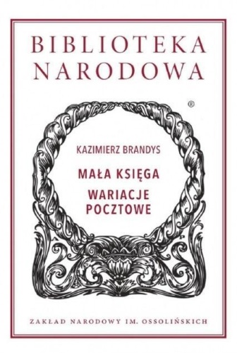 Mała księga. Wariacje pocztowe, Kazimierz Brandys