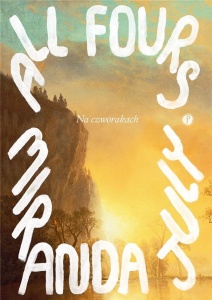 NA CZWORAKACH, MIRANDA JULY