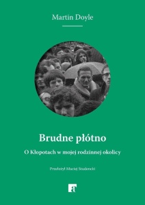 BRUDNE PŁÓTNO. O KŁOPOTACH W MOJEJ RODZINNEJ...