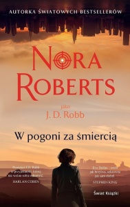 W POGONI ZA ŚMIERCIĄ, NORA ROBERTS