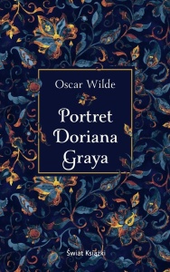 PORTRET DORIANA GRAYA, OSCAR WILDE