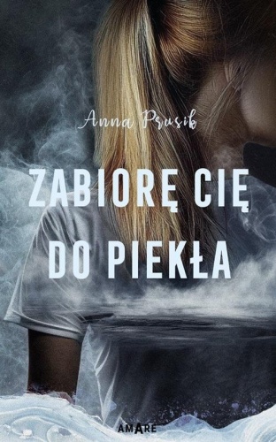Zabiorę Cię do piekła, Anna Prusik
