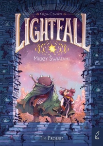 LIGHTFALL T.4 MIĘDZY ŚWIATAMI, TIM PROBERT