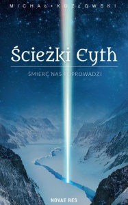 ŚCIEŻKI EYTH T.1 ŚMIERĆ NAS POPROWADZI
