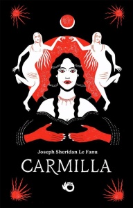 CARMILLA, JOSEPH SHERIDAN LE FANU