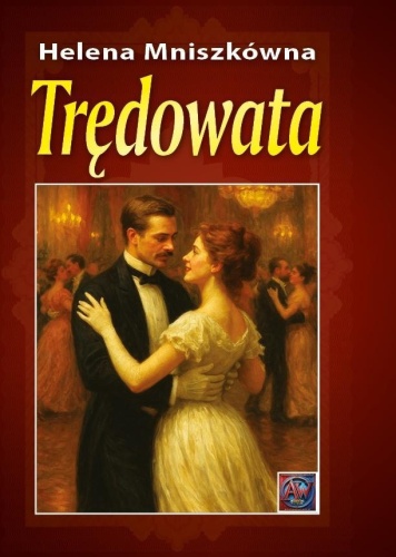 Trędowata, Helena Mniszkówna
