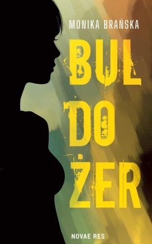 Buldożer, Monika Brańska