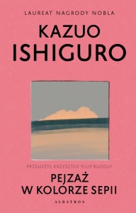 PEJZAŻ W KOLORZE SEPII, KAZUO ISHIGURO