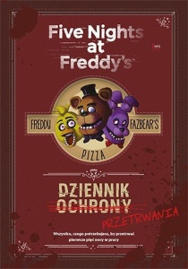 FIVE NIGHTS AT FREDDY'S. DZIENNIK PRZETRWANIA