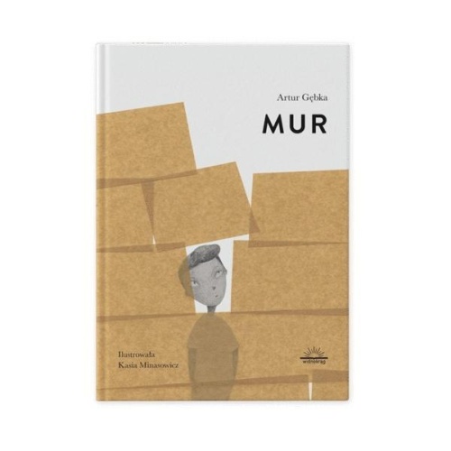 Mur, Artur Gębka, Katarzyna Minasowicz