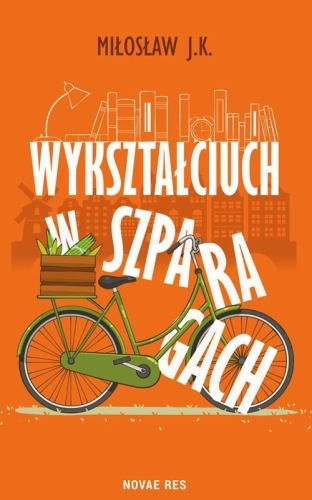 Wykształciuch w szparagach, Miłosław J.K