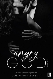 ANGRY GOD, JULIA BRYLEWSKA