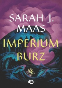 SZKLANY TRON T.5 IMPERIUM BURZ, SARAH J. MAAS