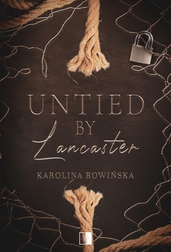 Untied by Lancaster, Karolina Rowińska