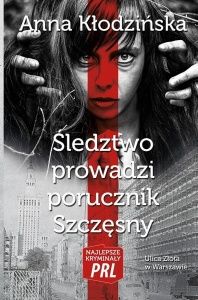 NAJLEPSZE KRYMINAŁY PRL. ŚLEDZTWO PROWADZI...