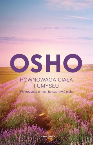 Równowaga ciała i umysłu, Osho
