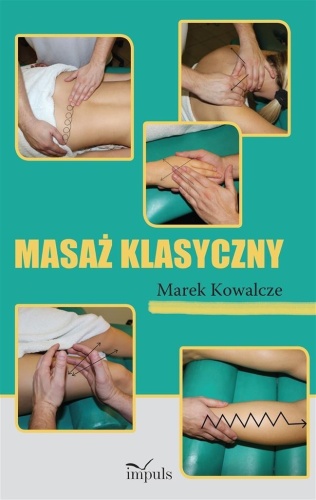 Masaż klasyczny, Marek Kowalcze