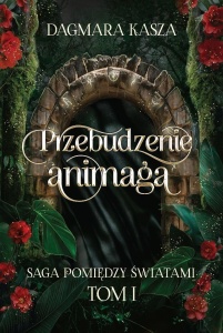 POMIĘDZY ŚWIATAMI T.1 PRZEBUDZENIE ANIMAGA