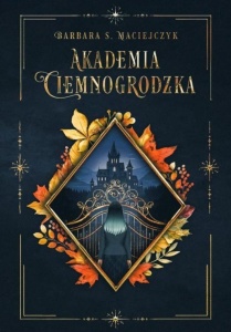 AKADEMIA CIEMNOGRODZKA (BARWIONE BRZEGI)
