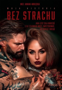 BEZ STRACHU. JAKA JEST SIŁA MARZEŃ...