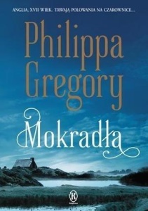 MOKRADŁA, PHILIPPA GREGORY