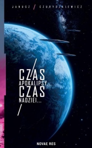 CZAS APOKALIPSY... CZAS NADZIEI...