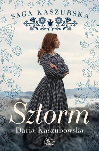 Saga kaszubska T.1 Sztorm, Daria Kaszubowska