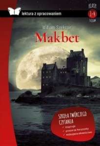 MAKBET. LEKTURA Z OPRACOWANIEM, WILLIAM SZEKSPIR