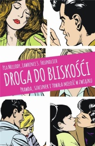 DROGA DO BLISKOŚCI. PRAWDA, SZACUNEK I TRWAŁA..