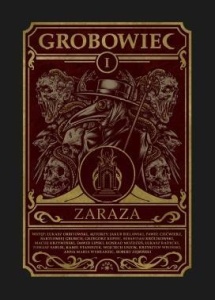GROBOWIEC T.1 ZARAZA, JAKUB KOZŁOWSKI