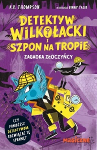 DETEKTYW WILKOŁACKI I SZPON NA TROPIE. ZAGADKA...