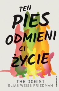 TEN PIES ODMIENI CI ŻYCIE