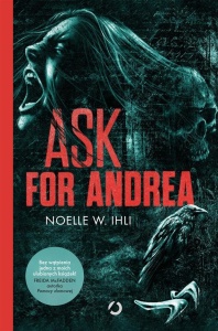 ASK FOR ANDREA, NOELLE WEST IHLI