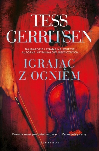 Igrając z ogniem, Tess Gerritsen
