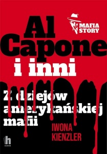 AL CAPONE I MAFIA AMERYKAŃSKA, IWONA KIENZLER