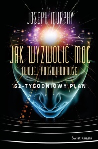 JAK WYZWOLIĆ MOC TWOJEJ PODŚWIADOMOŚCI TW