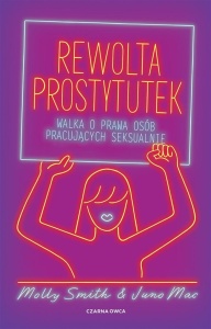 REWOLTA PROSTYTUTEK. WALKA O PRAWA OSÓB..