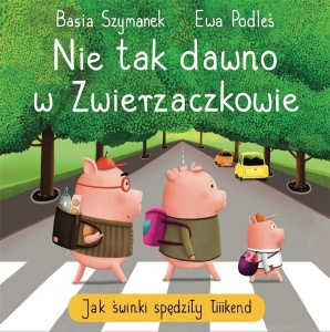 NIE TAK DAWNO W ZWIERZACZKOWIE. JAK ŚWINKI..